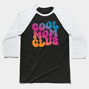 Cool Mom Club Baseball T-Shirt